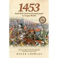 1453: Detik-detik jatuhnya konstantinopel ke tangan muslim