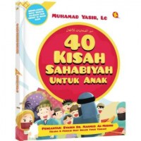 40 Kisah Sahabiyah Untuk Anak