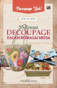 55 Kreasi Deoupage Dalam Berbagai Media