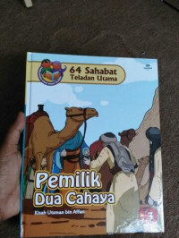 64 Sahabat Teladan Utama : Pemilik Dua Cahaya