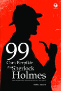 99 Cara Berfikir Ala Sherlock Holmes