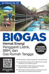 biogas Hemat energi pengganti listrik, BBM, dan Gas rumah tangga