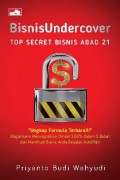 Bisnis Undercover Top secret bisnis abad 21