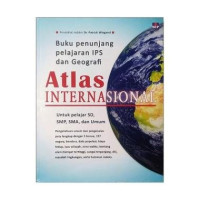 Buku Penunjang Pelajaran Ips Dan Geografi : atlas internasional