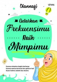 Getarkan Frekuensimu raih mimpimu