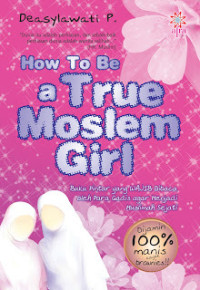 How to be a True Muslim girl