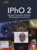 Ipho 2 : Sebagai Persiapan Menuju Olimpiade Internasional
