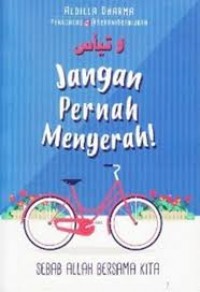 Jangan pernah menyerah