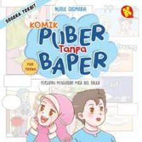 Komik Puber Tanpa Baper : persiapan menghadapi masa akil baligh