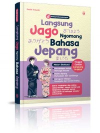 Langsung Jago Ngomong Bahasa Jepang