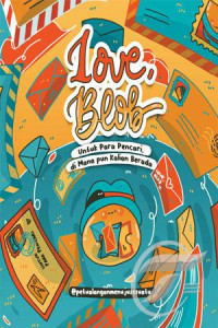 Love Blob ; untuk para pencari,dimana pun kalian berada