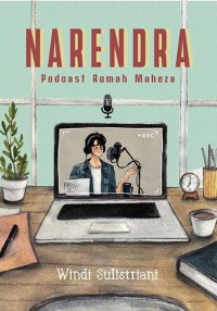 Narendra Podcast Rumah Maheza
