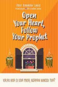 Open Your Heart Follow Your Prophet