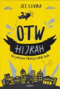 Otw Hijrah: Perjalanan menuju lebih baik