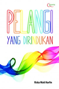 Pelangi Yang Dirindukan