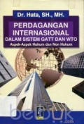 Perdagangan Internasional dalam sistem GATT dan WTO