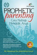 Prophentic Parenting : cara nabi mendidik anak