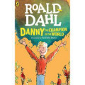Roald Dahl : Danny The Campion Of The World