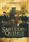 Saifuddin Quthuz : sang kesatria perang 'Ain jalut