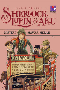 Sherlock Lupin & aku 3: Misteri Mawar Merah