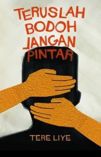 Teruslah Bodo Jangan Pintar