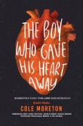 The boy Who Gave His Heart Away