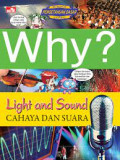 Why? Light And Sound : cahaya dan suara