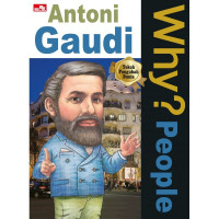 Why People Antoni Gaudi