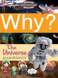 Why ? The Universe : Alam Semesta
