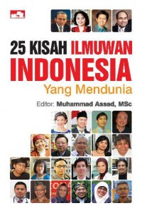 25 Kisah Iklmuwan Indonesia Yang Mendunia