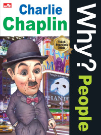 Charlie Chaplin Why ? People