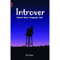 Introver : sebuah novel penggugat jiwa