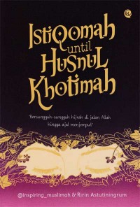 Istiqomah Until Husnul Khotimah