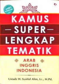 Kamus Super Lengkap Tematik : arab inggris indonesia