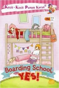 Kecil Kecil Punya Karya : boarding school