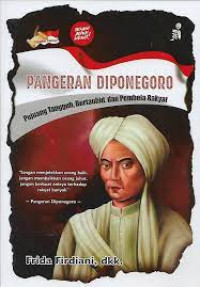 Pangeran Diponegoro Pejuang Tangguh,Bertauhid , Dan Pembela Rakyat