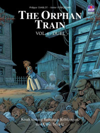The Orphan Train: Vol.6 Duel