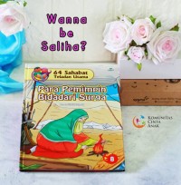 64 Sahabat Teladan Utama : Para Pemimpin Bidadari Surga