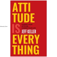 Attitude Is Everything