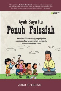 ayah saya itu penuh falsafah