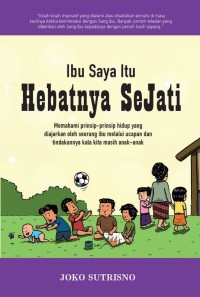 ibu saya itu HEBATNYA SEJATI