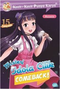 Kecil-Kecil Punya Karya : Misteri Idola Cilik Comeback!