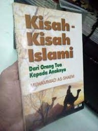 Kisah-Kisah Islami : dari orang tua kepada anaknya