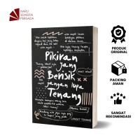 Pikiran yang Berisik Jangan Lupa Tenang