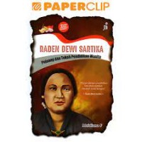 Raden Dewi Sartika Pejuang Dan Tokoh Pendidikan Wanita