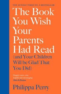 The Book You Wish Your Parents Had Read