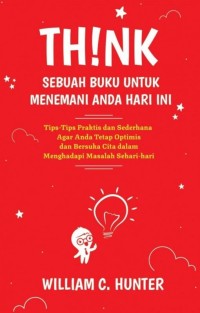 Think Sebuah Buku Untuk Menemani Anda Hari Ini