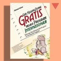 Yuk, Keliling Dunia Gratis Melalui Program Internasional!!!